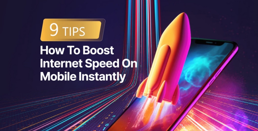 Speed Up Your Phone Internet: Simple Tricks to Boost Your Connection